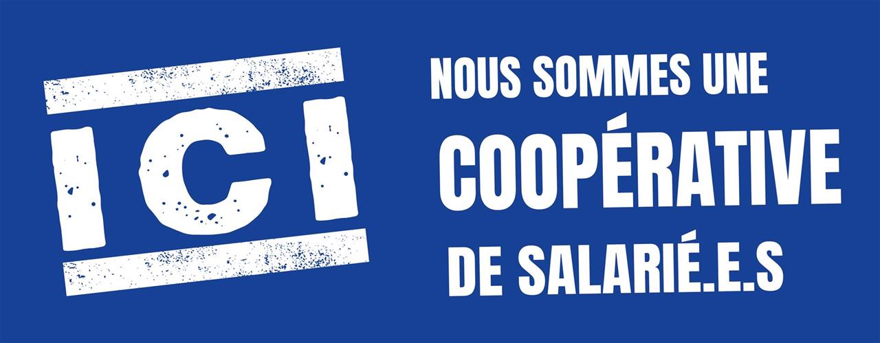 Nous sommes une coopérative de salarié.es